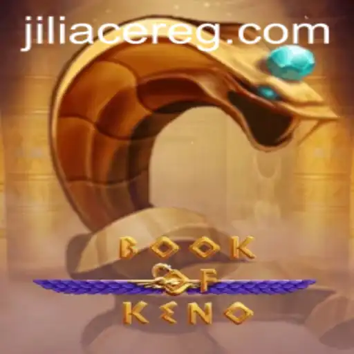 Explore the Fascinating World of BookOfKeno with Jili Ace