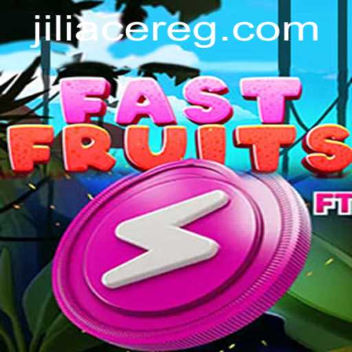 FastFruits: The Exciting World of Jili Ace