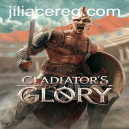Exploring the World of GladiatorsGlory and the Rise of Jili Ace