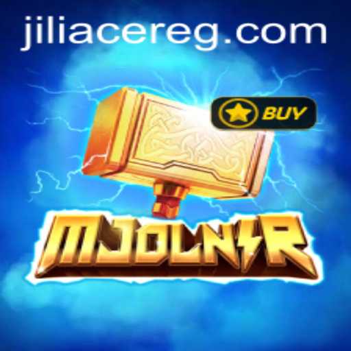 Exploring Mjolnir: Unleashing the Power of Jili Ace in Gaming
