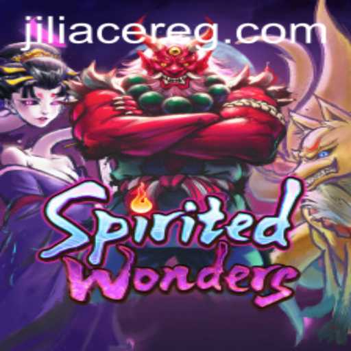 Exploring the Magic of SpiritedWonders and the Role of Jili Ace