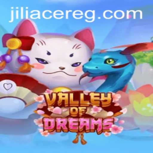 Exploring the Enchanting Realm of ValleyofDreams: A Journey with Jili Ace